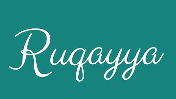 Learn how to Sign the Name Ruqayya Stylishly in Cursive Writing