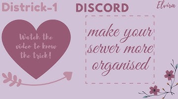 Districk Part-1│Little Discord Tricks to make your server Organised│Triggers using Carl Bot│Elvira
