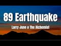 Larry June The Alchemist 89 Earthquake Lyrics Video mp3