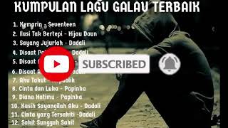 Kumpulan lagu galau terbaik