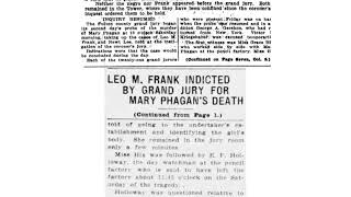 24th May 1913 Leo M. Frank is Indicted by Grand Jury for Mary Phagans Death; Negro, Newt Lee Held