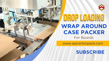 WIN-WIN PACK Drop Loading Wrap Around Case Packer for Boards | Packaging Process