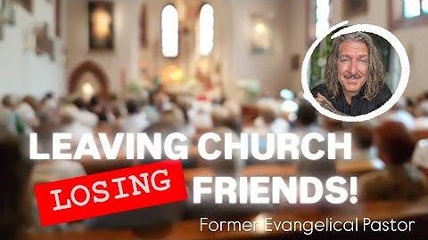Thoughts About Losing Christian Friends During Your Deconstruction Process (Leaving Christianity)