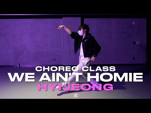 Hyijeong Class | Arin Ray - We Ain't Homies ft. YG | @justjerkacademy ewha