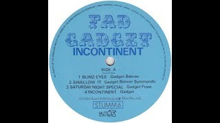 🖤 Fad Gadget  &quot;Incontinent&quot;  DIB