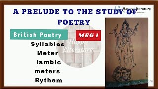 A Prelude to the study of Poetry.Meg 1 British Poetry #english @HappyLiterature