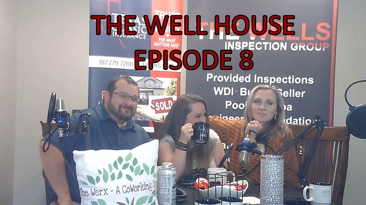 Episode 8 of The Well House with Special Guest Tam...