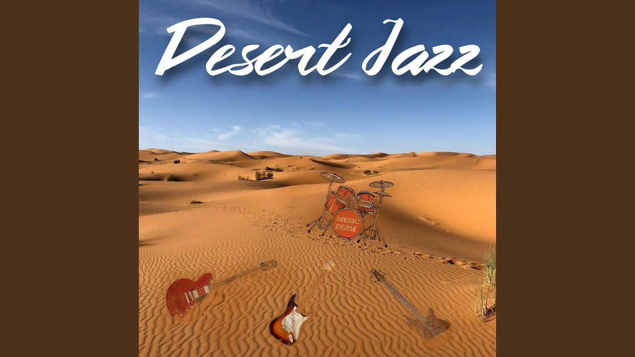 Desert Jazz
