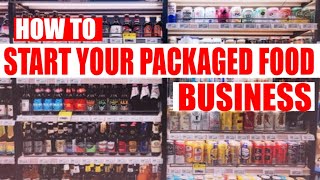 How to start a Packaged Food Business ( Reselling Prepackaged Food )