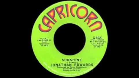 Jonathan Edwards - Sunshine (Go Away Today)