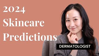 Skincare trend predictions for 2024 from a dermatologist | Dr. Jenny Liu