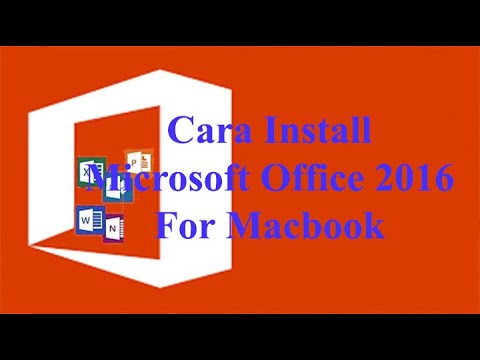 Video: Bagaimana cara menginstal Office 2016 di Macbook Pro?