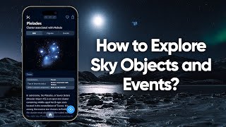 Find info about any sky objects in the Sky Tonight app