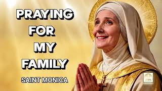 Pray This with Saint Monica for Your Family