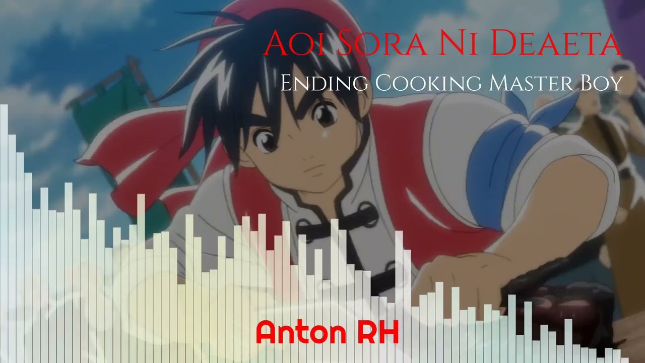 Aoi Sora Ni Deaeta - Cooking Master Boy Ending Season 1