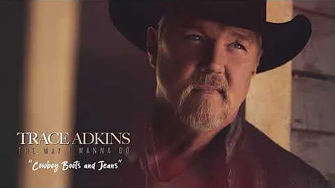 Trace Adkins - Cowboy Boots and Jeans (Official Visualizer)