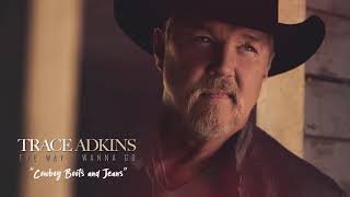 Video thumbnail of "Trace Adkins - Cowboy Boots and Jeans (Official Visualizer)"