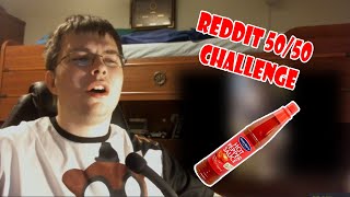 HOT SAUCE CHALLENGE [Reddit 50/50 Challenge]