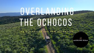 Oregon Overlanding  Exploring the Ochoco Mountains