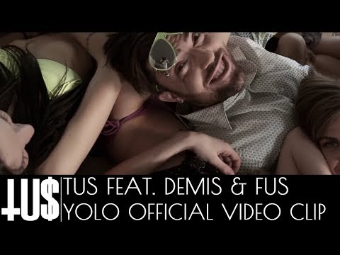 Tus Ft. Demis & Fus - Yolo