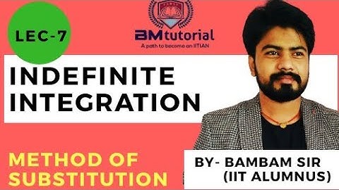 INDEFINITE INTEGRATION||LEC-7||FOR JEE/NDA/12th|| cengage 7.5 ||