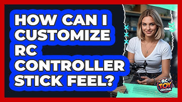 How can I customize RC controller stick feel?