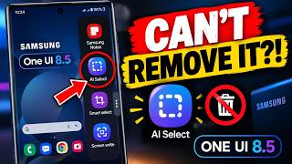 Can't disable or remove the AI select app on edge panel in One UI 8.5 Samsung| What to do ?