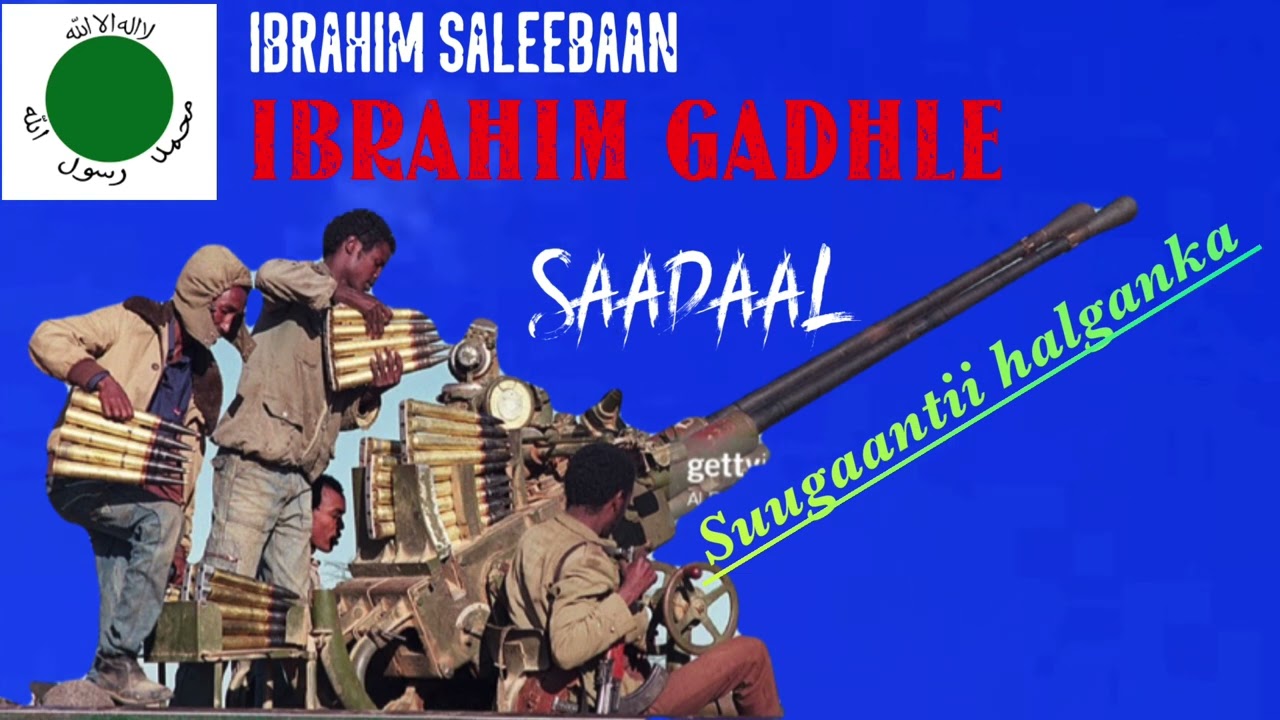 Ibraahim Aw Saleebaan (Ibrahim Gadhle) - Saadaal, 1988