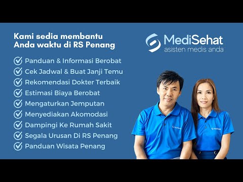 Panduan Berobat Ke Penang - MediSehat