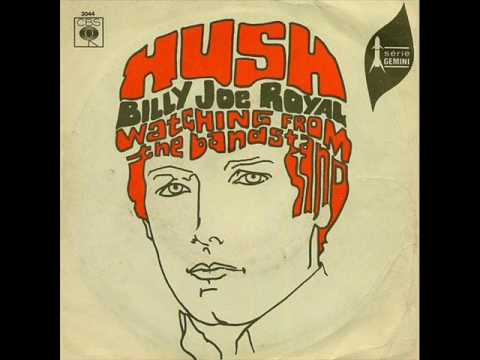 Billy Joe Royal - Hush (1967)