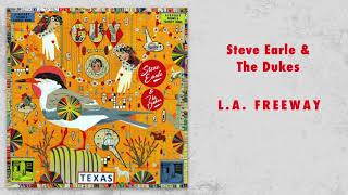 Video thumbnail of "Steve Earle & The Dukes - "L.A. Freeway" [Audio Only]"