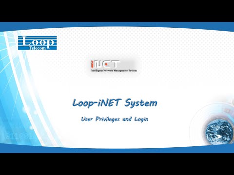 Loop-iNET Tutorial: User Privileges and Login