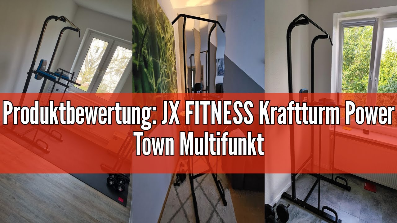 Produktbewertung: JX FITNESS Kraftturm Power Town Multifunktions Power Tower Dip-Station Fitness Tra