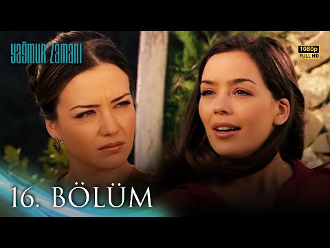 Yağmur Zamanı 16. Bölüm | HD