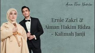 Ernie Zakri & Aiman Hakim Ridza - Kalimah Janji | Lirik