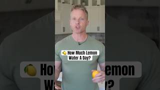 How Much Lemon Water Should You Drink A Day?