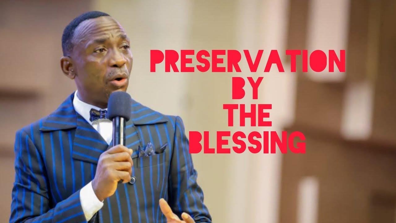 PRESERVATION BY THE BLESSING | PASTOR PAUL ENENCHE - YouTube