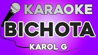 Video thumbnail of "KARAOKE (BICHOTA - KAROL G)"