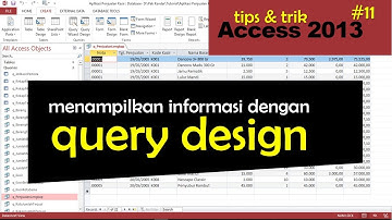 Tutorial Access No. 11 - Menampilkan Informasi Data dengan Query Design