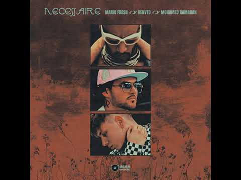 Mario Fresh Nécessaire Ft Renvto Mohamed Ramadan Audio