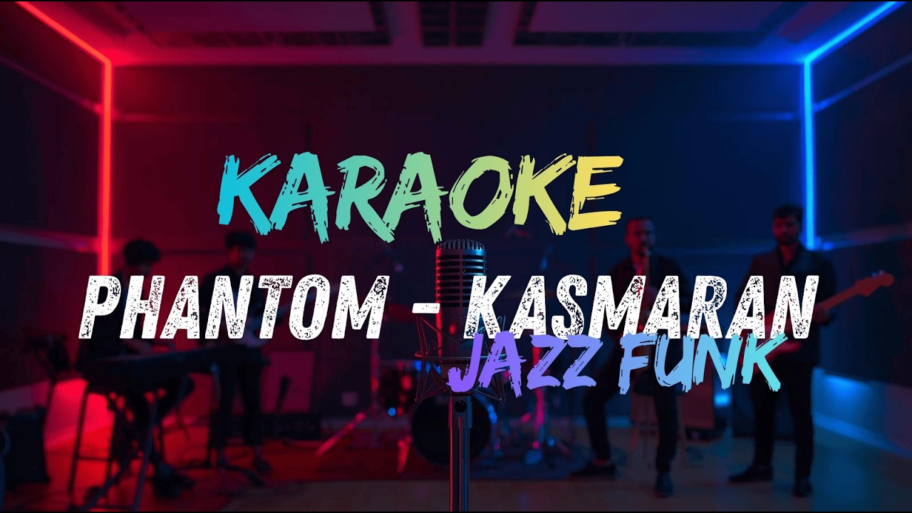 Phantom - Kasmaran COVER FUNK JAZZ KAROKE