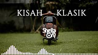 DJ SHEILA ON 7 - KISAH KLASIK UNTUK MASA DEPAN REMIX TERBARU