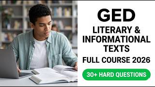 GED RLA 2026 Full Course Master Literary and Informational Texts for General Education Success