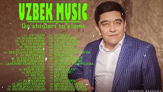 TOP UZBEK MUSIC 2022   Xurshid Rasulov,Nasiba Abdullayeva,Bahodir Mamajonov