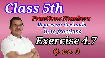 5th Class Exercise 4.7 Q no. 3