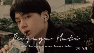 JAY- PENJAGA HATI (FMV)