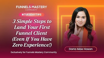 #TuesdayTips: 3 Simple Steps to Land Your First Funnel Client (Even If You Have Zero Experience!)