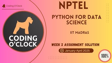 NPTEL Python for Data Science Week 2 Assignment Solution January - April 2025 IIT Madras