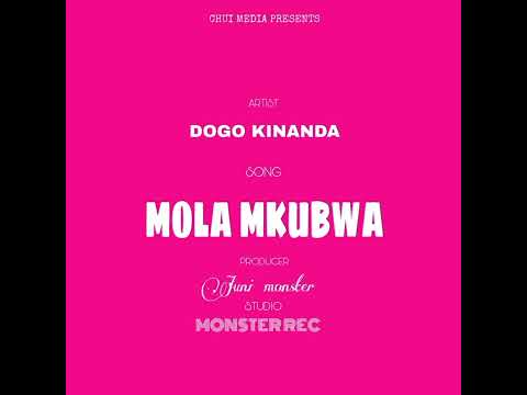DOGO KINANDA MOLA MKUBWA OFFICIAL AUDIO 
