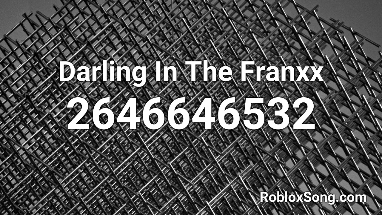 Darling In The Franxx Roblox Id Roblox Music Code Youtube